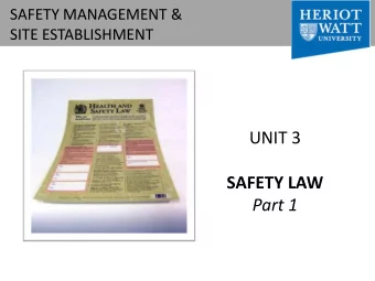 UNIT 3  SAFETY LAW  Part 1  Aim of this lecture  Give you a basic understanding of the main