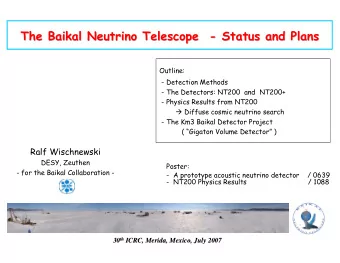 The Baikal Neutrino Telescope  -  - Status and Plans  Status and Plans  The Baikal Neutrino