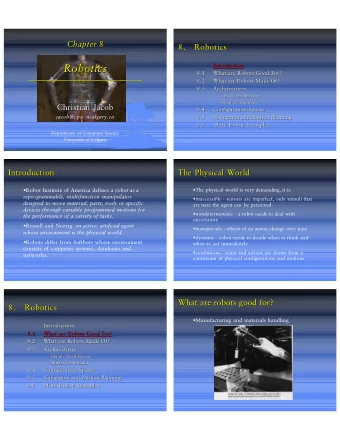 Robotics  Robotics  8.1  8.1  What are Robots Good For?  What are Robots Good For?