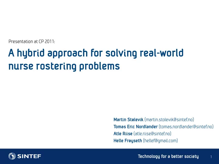 a hybrid approach for solving real world