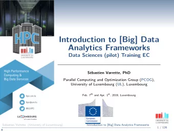 Introduction to [Big] Data  Analytics Frameworks  Data Sciences (pilot) Training EC  Sbastien