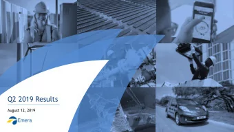 Q2 2019 Results  August 12, 2019  Forward-Looking Information and Non-GAAP Measures