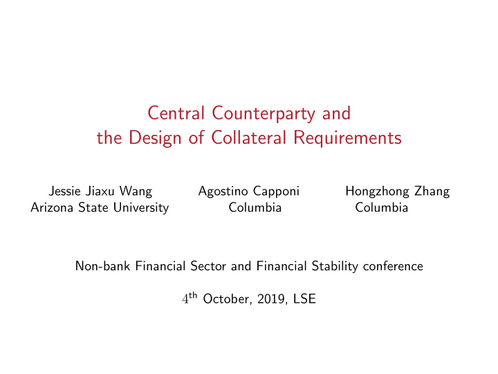 central counterparty and the design of collateral