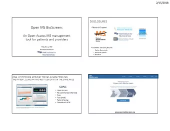 Open MS BioScreen:  Research Support  An Open-Access MS management  tool for patients and