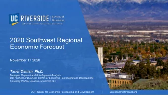 2020 Southwest Regional  Economic Forecast  November 17 2020  Taner Osman, Ph.D.  Manager, Regional