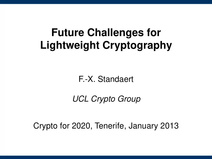 future challenges for lightweight cryptography