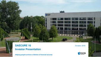 SAECURE 16  October 2018  Investor Presentation  Helping people achieve a lifetime of financial