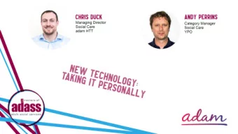 Nice to meet you.  Social Care  New Technology: Taking it personally  A Little About U s Social