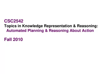 CSC2542  Topics in Knowledge Representation &amp; Reasoning:  Automated Planning &amp; Reasoning