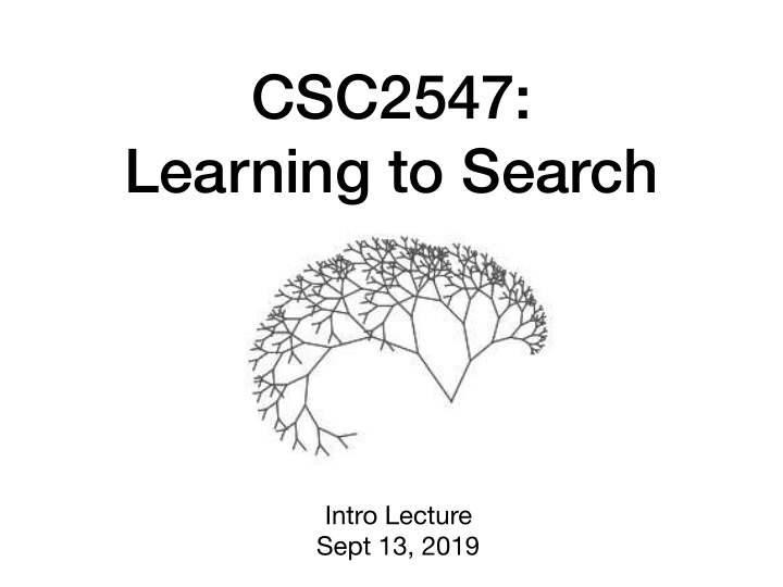 csc2547 learning to search