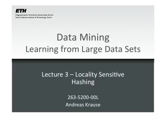 Data  Mining   Learning  from  Large  Data  Sets   Lecture  3