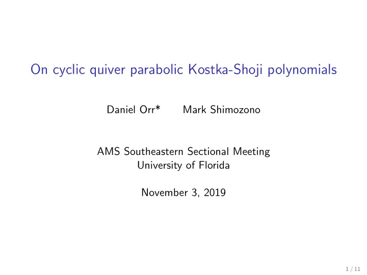 on cyclic quiver parabolic kostka shoji polynomials