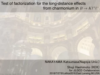 Test of factorization for the long-distance effects B  Kl + l   from charmonium in NAKAYAMA
