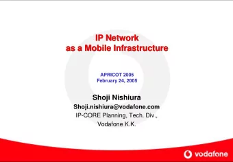 IP Network  IP Network  as a Mobile Infrastructure  as a Mobile Infrastructure  APRICOT 2005