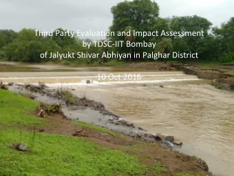 by TDSC-IIT Bombay  of Jalyukt Shivar Abhiyan in Palghar District  10 Oct 2016  Contents  Key