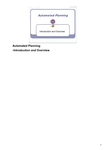Automated Planning  Introduction and Overview  1  Literature  Malik Ghallab, Dana Nau, and
