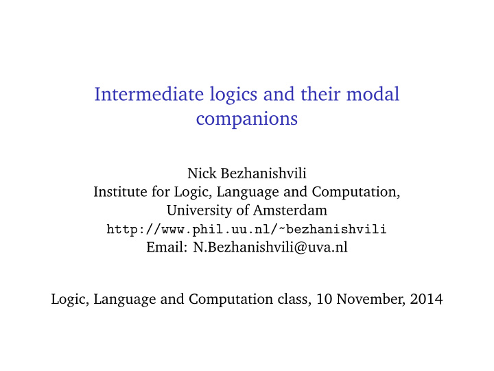 intermediate logics and their modal companions