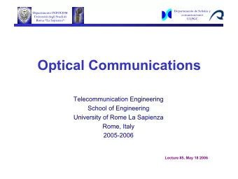 Optical Communications  Telecommunication Engineering  School of Engineering  University of Rome La