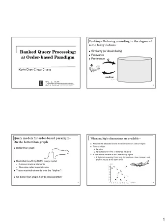 Ranked Query Processing:  Relevance  a) Order-based Paradigm  Preference  Q  Kevin Chen-Chuan