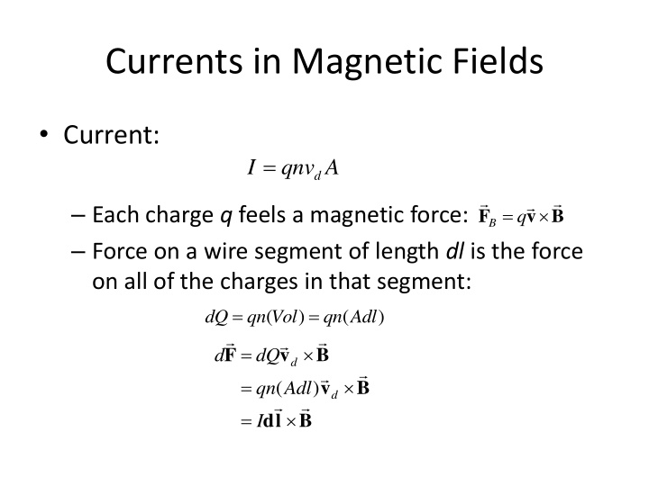 currents in magnetic fields