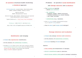 In-operation structural health monitoring:  Problems :  In-operation modal identification  a