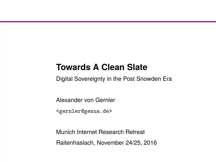 towards a clean slate