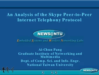 An Analysis of the Skype Peer-to-Peer  Internet Telephony Protocol  Ai-Chun Pang  Graduate