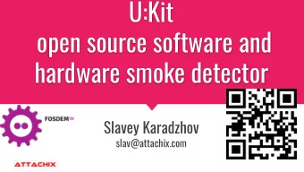 U:Kit  open source software and  hardware smoke detector  Slavey Karadzhov  slav@attachix.com