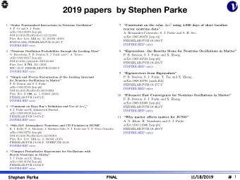 2019 papers  by Stephen Parke 7. Constraint on the solar  m 2 using 4,000 days of short