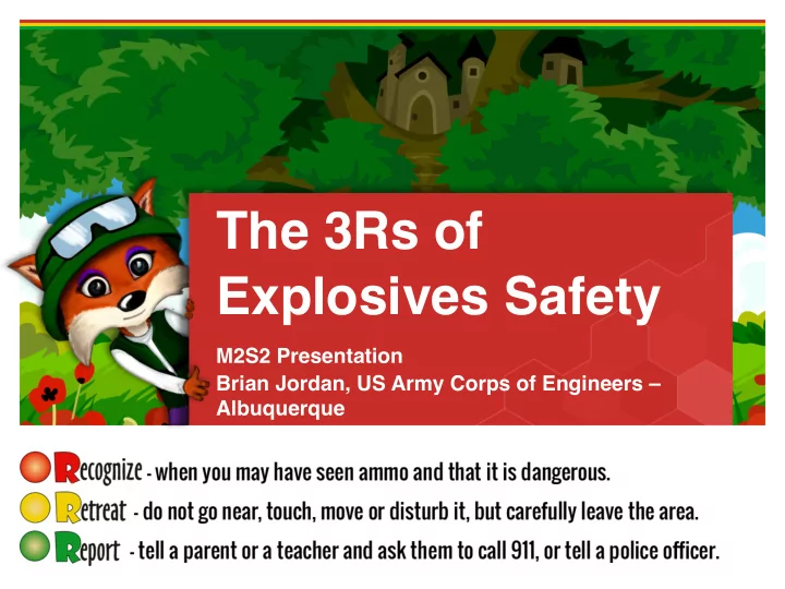 the 3rs of explosives safety