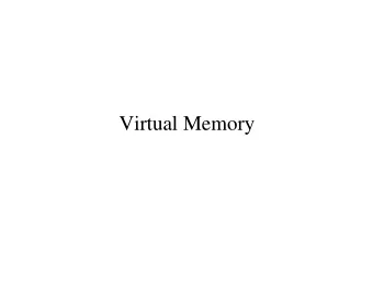 Virtual Memory  Names, Virtual Addresses &amp;  Physical Addresses  Source  Absolute  Program