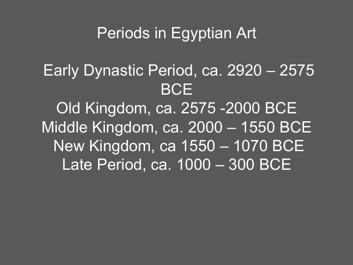 periods in egyptian art early dynastic period ca 2920