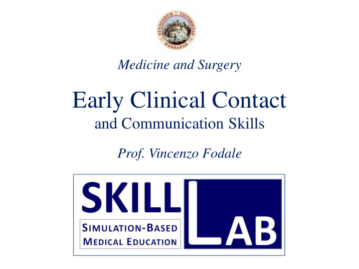 early clinical contact