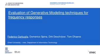 Evaluation of Generative Modeling techniques for  frequency responses  Federico Garbuglia, Domenico