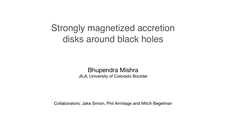 strongly magnetized accretion disks around black holes