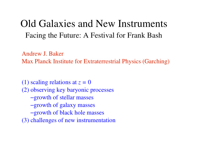 old galaxies and new instruments