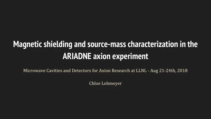 magnetic shielding and source mass characterization in
