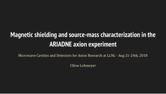 Magnetic shielding and source-mass characterization in the  ARIADNE axion experiment  Microwave