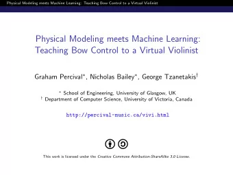 Physical Modeling meets Machine Learning:  Teaching Bow Control to a Virtual Violinist Graham