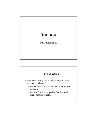Templates  D&amp;D Chapter 12  Introduction   Templates - easily create a large range of related