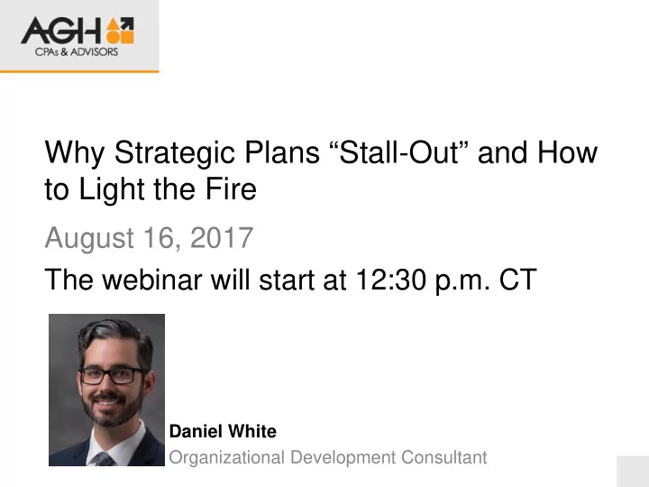 why strategic plans stall out and how to light the fire