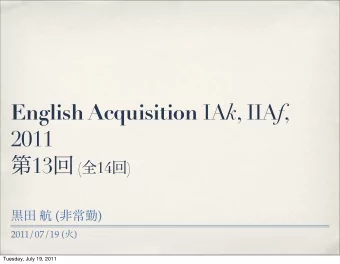 English Acquisition IA k , IIA f ,  2011  13  (  14  )   (  )