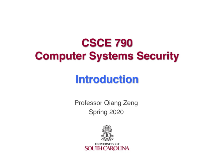 csce 790 computer systems security introduction