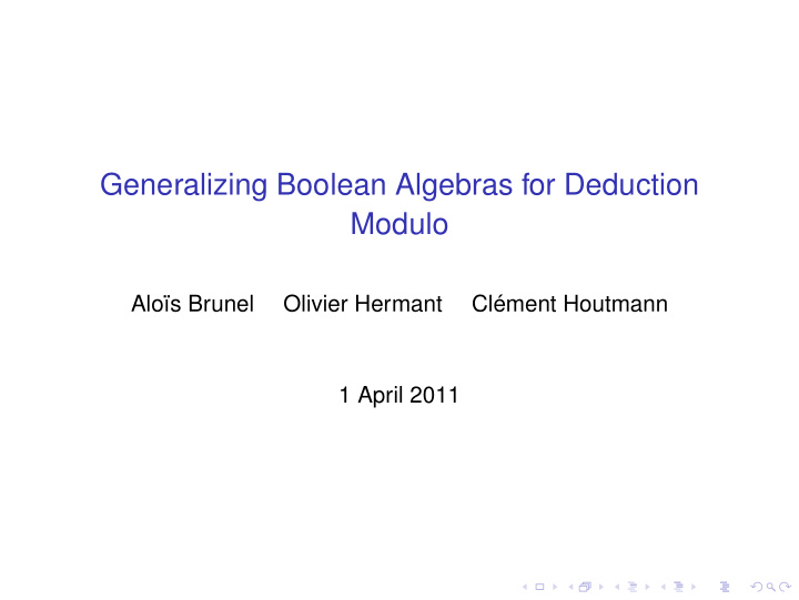 generalizing boolean algebras for deduction modulo
