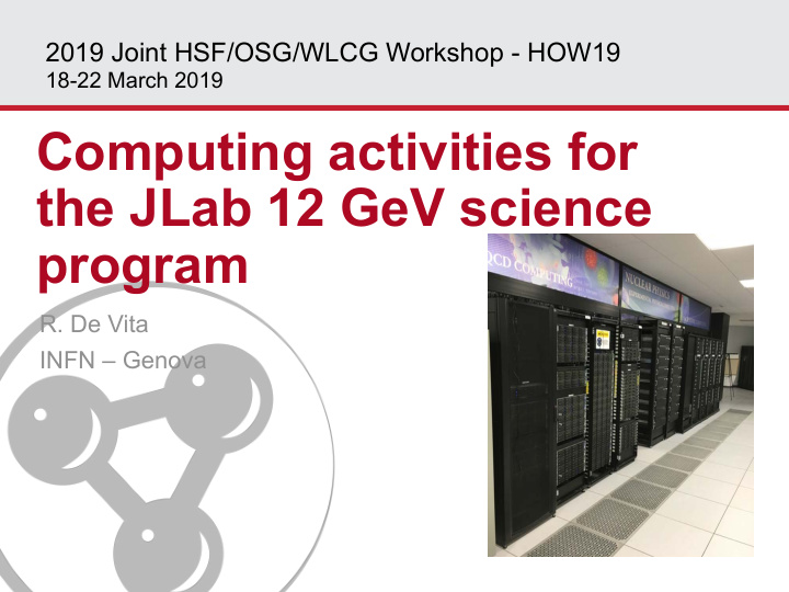 computing activities for the jlab 12 gev science program