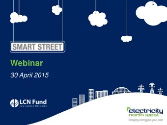 Webinar  30 April 2015  1  Kevin Hoban  Smart Street Project Manager  2  Agenda  Introduction and