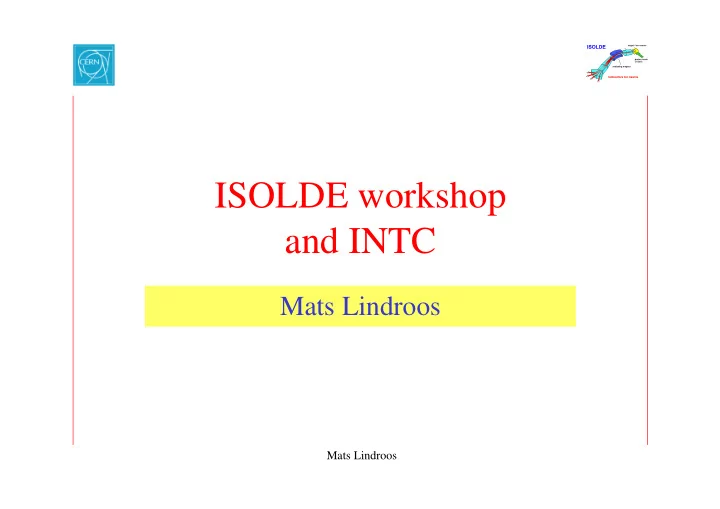 isolde workshop and intc