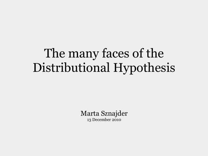 the many faces of the distributional hypothesis