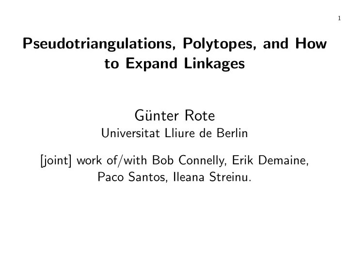 pseudotriangulations polytopes and how to expand linkages