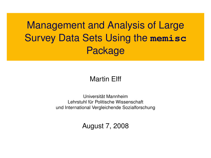 management and analysis of large survey data sets using